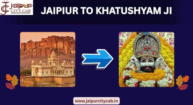 Jaipur to Khatu Shyam Ji Taxi Fare Guide